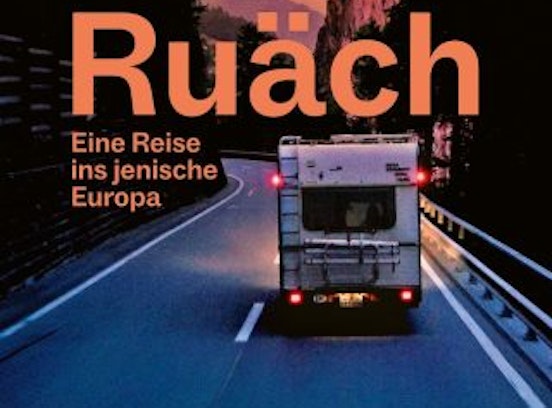 Film: Ruäch - Eine Reise ins jenische Europa