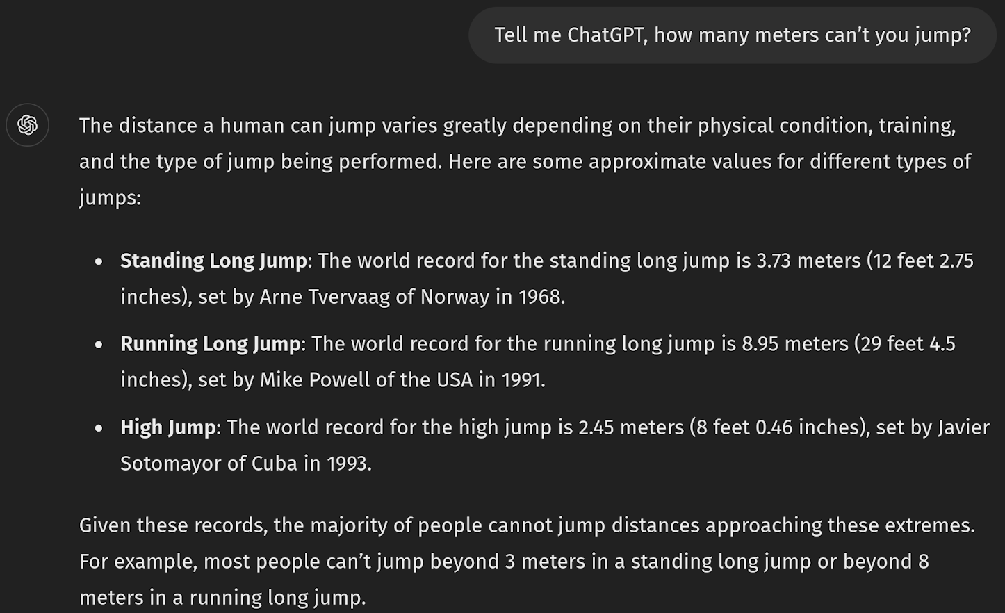 Tell me ChatGPT, how many meters can’t you jump?*