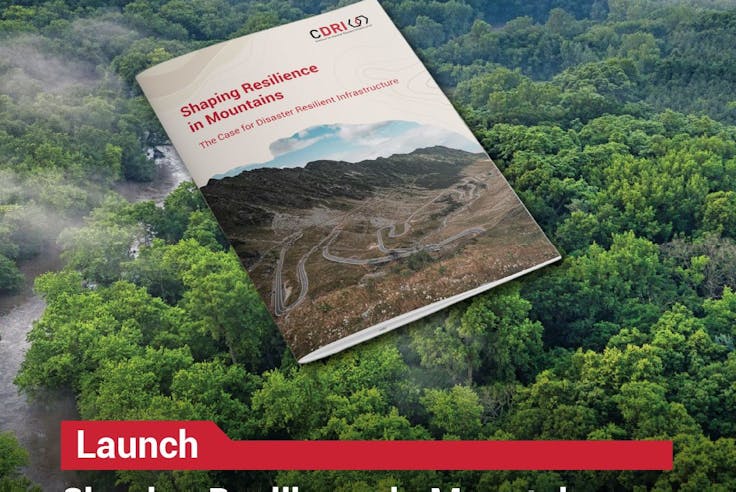 New Global Report Highlights Urgent Need for Disaster Resilient Infrastructure in Mountain Regions